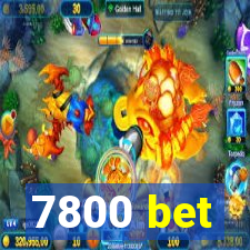 7800 bet